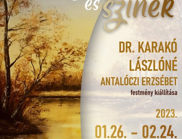 Fények és színek – Dr. Karakó Lászlóné Antalóczi Erzsébet festménykiállítása a Kállay Gyűjteményben