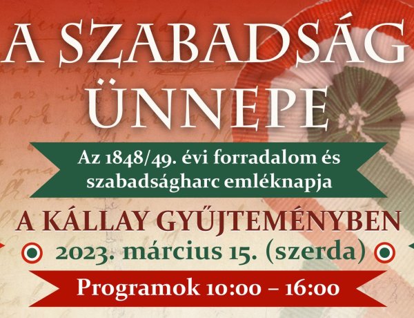 A szabadság ünnepe a Kállay Gyűjteményben