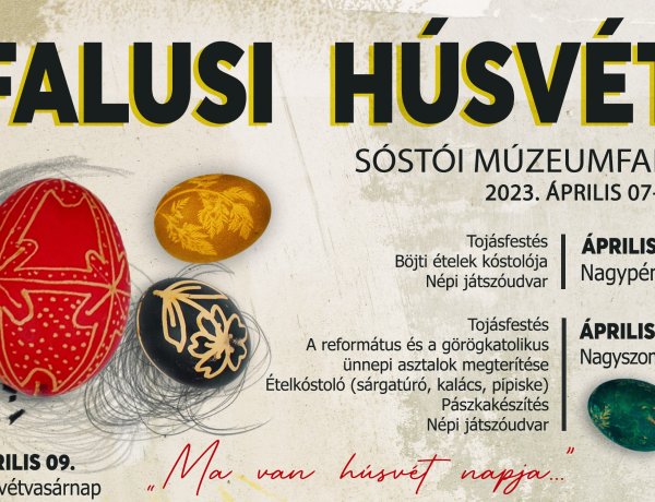 Falusi Húsvét a Sóstói Múzeumfaluban