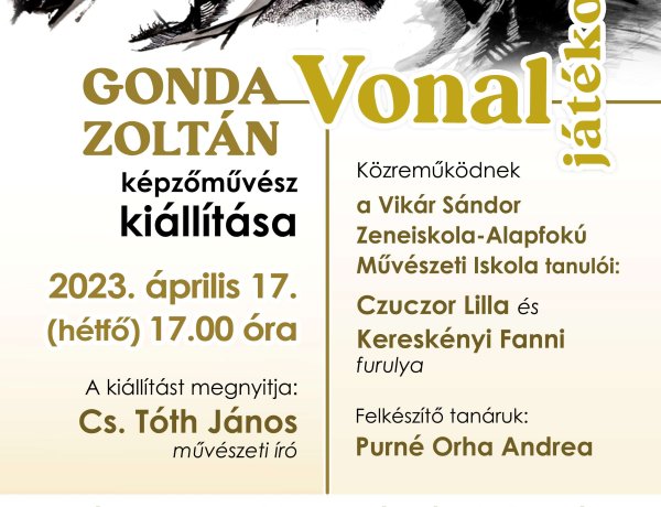 Vonal játékok – Gonda Zoltán képzőművész kiállítása