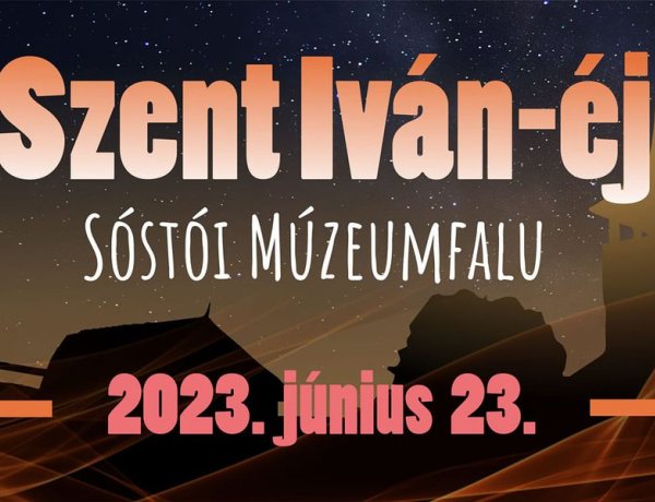 Tűzugrás, tánc, játékok - Szent Iván-éj a Múzeumfaluban
