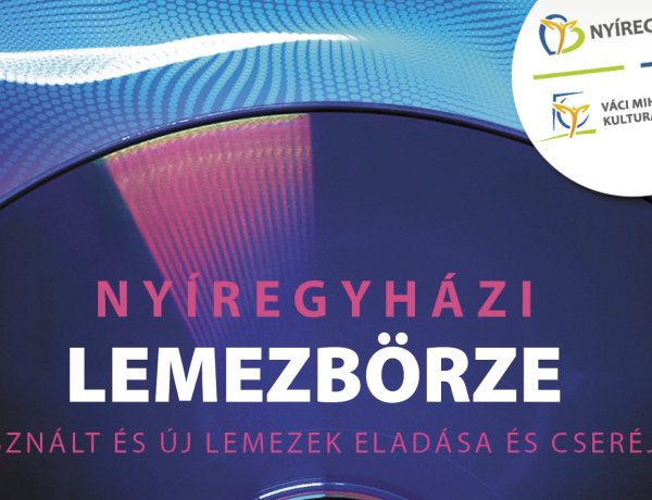 Nyíregyházi Lemezbörze: használt és új lemezek eladása és cseréje!