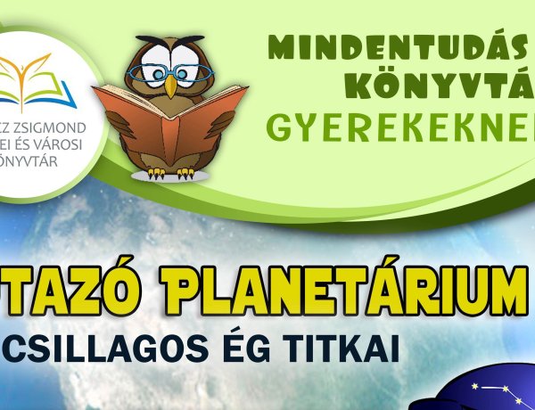 Utazó Planetárium érkezik Nyíregyházára!