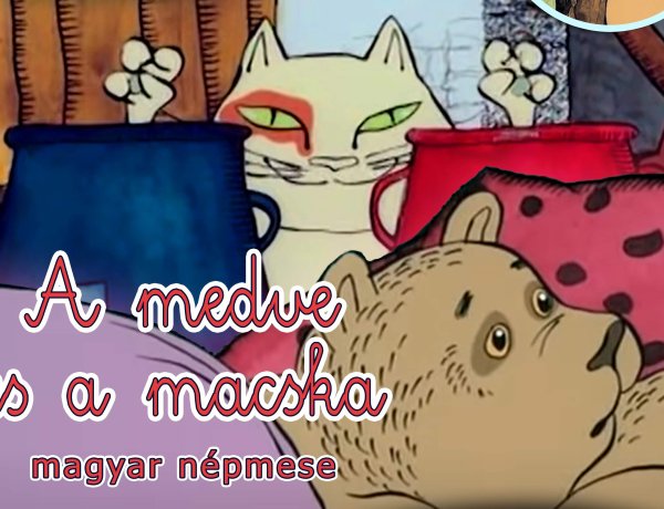 Ismeri a medve és a macska történetét?