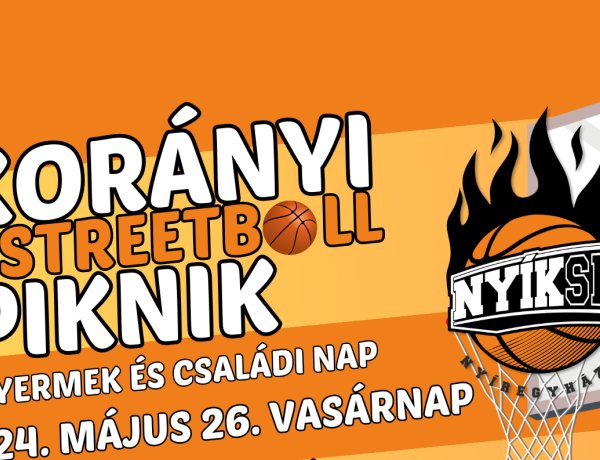 Ismét Korányi Streetball Piknik vár Nyíregyházán!