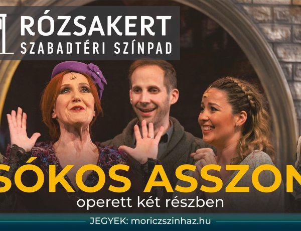 A Csókos asszony pénteken a Rózsakertbe érkezik