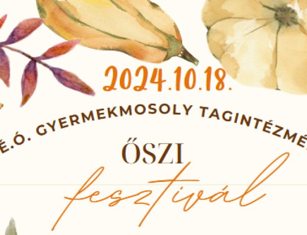  45 éves a Gyermekmosoly Tagintézmény - Őszi Fesztivált rendeznek