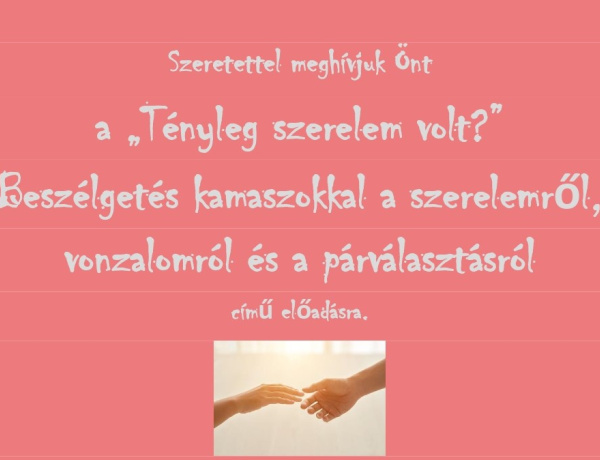 "Tényleg szerelem volt?"                              