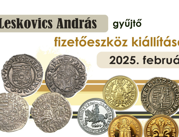 Közel négyszáz év fizetőeszközeit ismerhetjük meg!