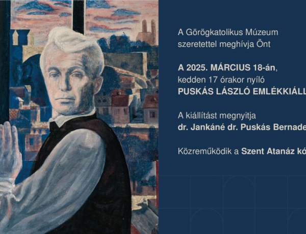 Puskás Lászlóra emlékeznek - Kiállítás nyílik a Görögkatolikus Múzeumban