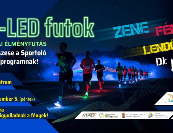 Ve-LED Éjszakai Élményfutás Nyíregyházán! 