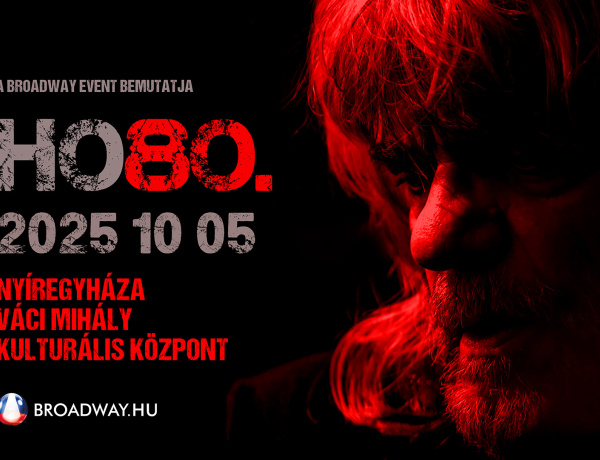 HOBO 80 - Nyíregyházán a VMKK-ban ad koncertet