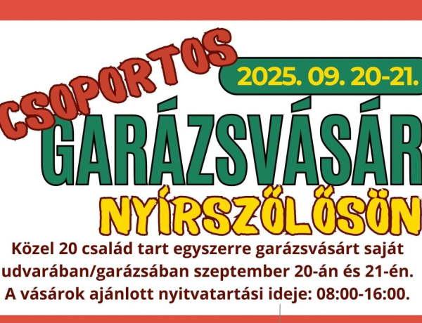 Garázsvásár Nyírszőlősön? - 20 család fogott össze, kincseket is találhat!
