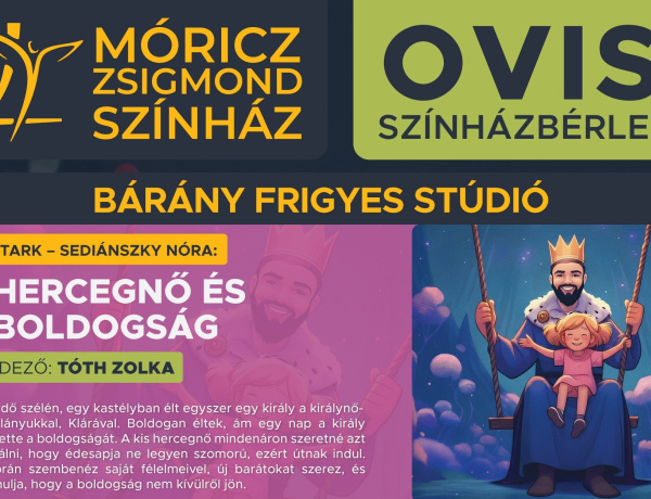  Ovis, gyermek, ifjúsági és középiskolás színházbérletek már elérhetőek a Móricz Zsigmond Színházban!