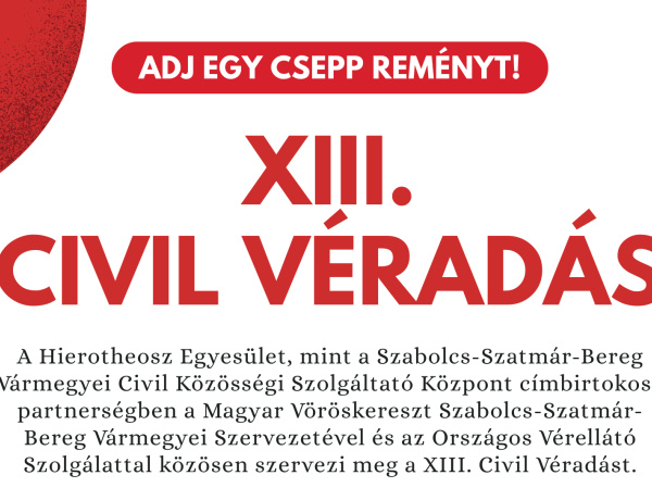 XIII. Civil Véradás - Mentsen meg Ön is életeket!