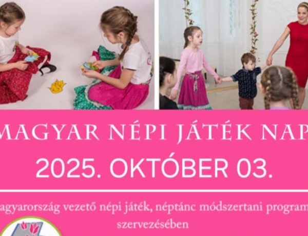Magyar Népi Játékok Napja – Nyíregyházán nagyszabású programot tartanak