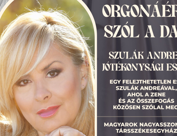 Orgonáért szól a dal – Jótékonysági estet szerveznek