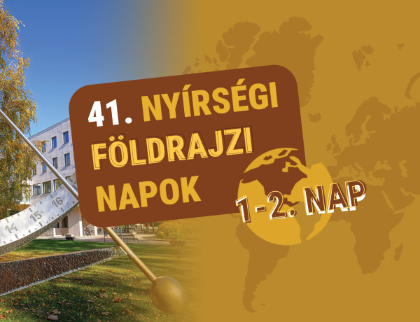Tudomány és turizmus találkozása – 41. Nyírségi Földrajzi Napok a Nyíregyházi Egyetemen