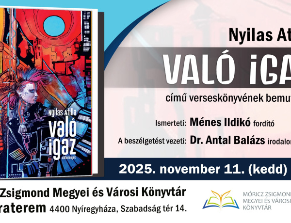 Nyilas Atilla új verseskötetét mutatják be Nyíregyházán