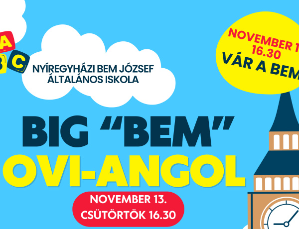 BIG "BEM", OVI-ANGOL - suliváró foglalkozásra várja a Bem József Általános Iskola leendő első osztályosait