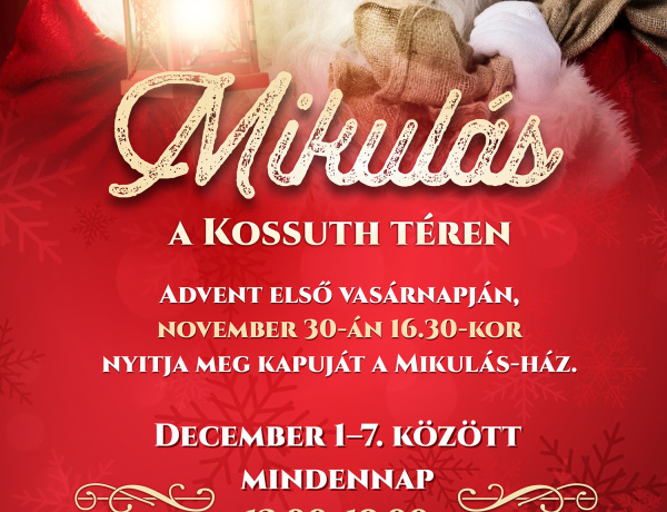 Megérkezik a Mikulás a Kossuth térre – Egy hétig várja a gyerekeket a Mikulás-ház