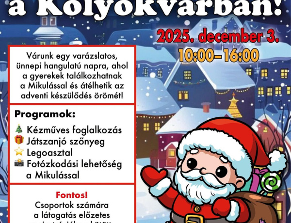 Találkozás a Mikulással: varázslatos adventi nap a Kölyökvárban