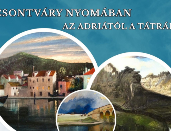 Csontváry nyomában – az Adriától a Tátráig - Vetítettképes előadás Sipos László PhD közreműködésével