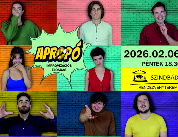 Az Apropó című improvizációs előadás érkezik a Szindbád Rendezvényterembe február 6-án!
