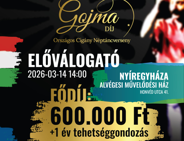 Országos Cigány Néptáncverseny – Gojma-díj előválogató Nyíregyházán