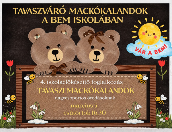 A Bem iskola tavaszváró mackókalandokra hívja a nagycsoportosokat