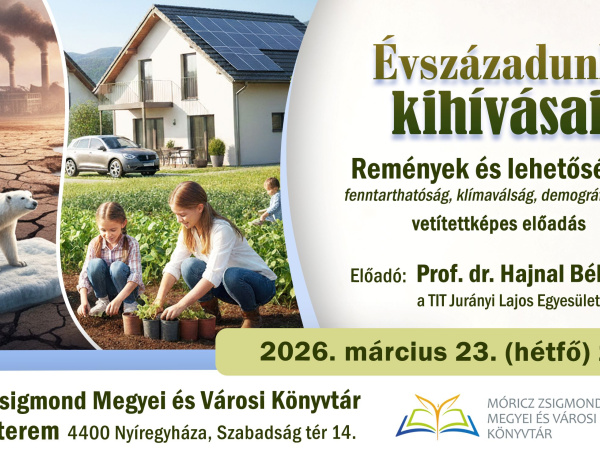 Remények és lehetőségek a 21. század kihívásai között – előadás a könyvtárban