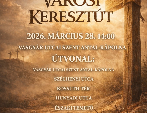A nagyböjt egyik fontos eseményére, a 33. Városi Keresztútra hívják a híveket Nyíregyházán