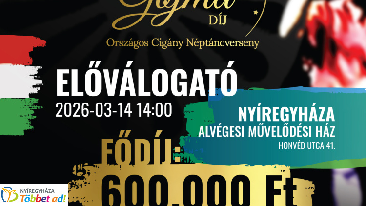 Országos Cigány Néptáncverseny – Gojma-díj előválogató Nyíregyházán