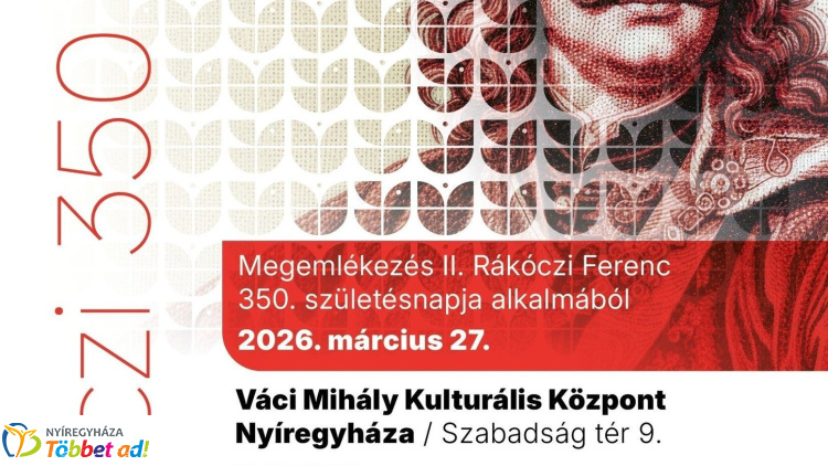Rákóczi-emléknap Nyíregyházán: gálaműsorral ünneplik a fejedelem 350. születésnapját