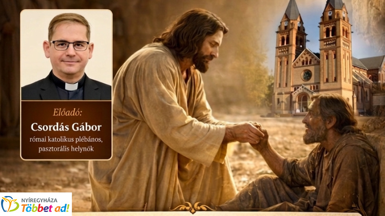 Előadás mutatja be Jézus és a szegények kapcsolatát Nyíregyházán
