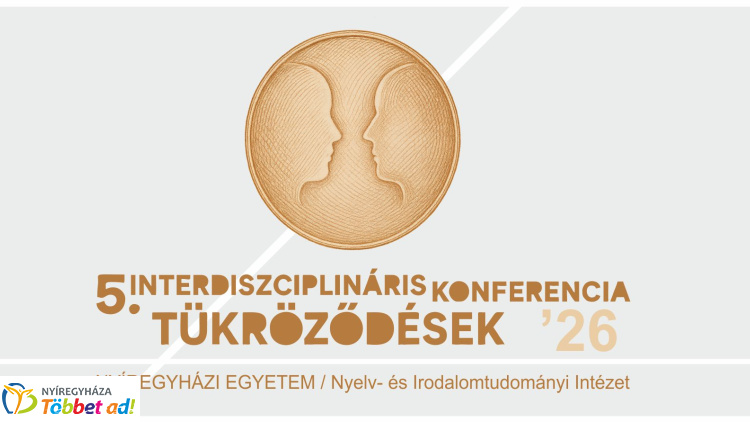 Tükröződések – interdiszciplináris konferenciát rendez a Nyíregyházi Egyetem