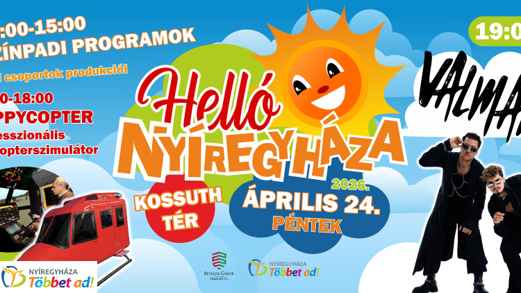 „HELLÓ Nyíregyháza!” – egész napos programokkal várják a családokat a Kossuth téren