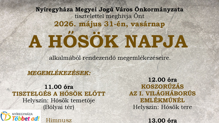 Megemlékezéseket tartanak Nyíregyházán a Hősök Napján