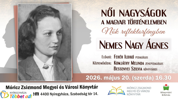 Nemes Nagy Ágnes életét és munkásságát idézik meg Nyíregyházán
