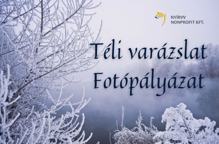 Téli varázslat címmel hirdet fotópályázatot a NYÍRVV Nonprofit Kft.