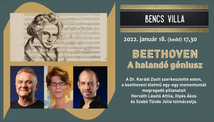 A halandó géniusz – Beethoven: egyedülálló élmény a Bencs Villában január 18-án