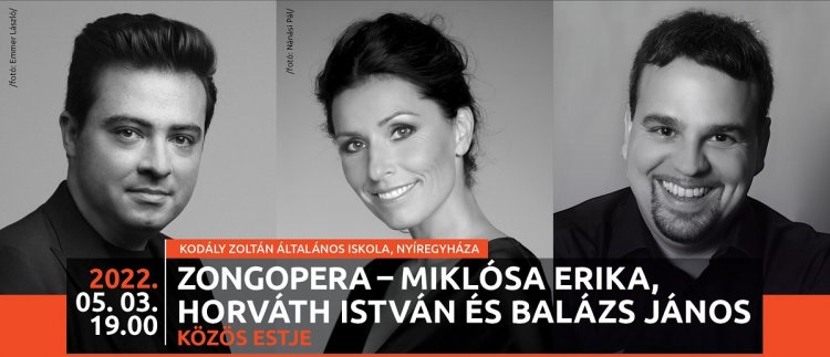 ZongOpera - Miklósa Erika, Horváth István és Balázs János közös estje
