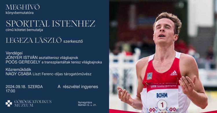 „Sporttal Istenhez", kötetbemutatóra készülnek a Görögkatolikus Múzeumban