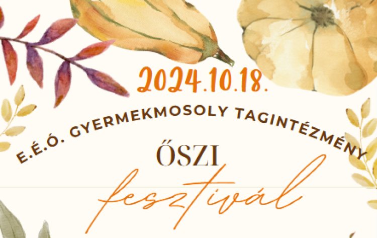  45 éves a Gyermekmosoly Tagintézmény - Őszi Fesztivált rendeznek