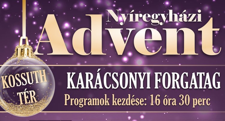 Megszereztük a nyíregyházi advent teljes műsortervét!