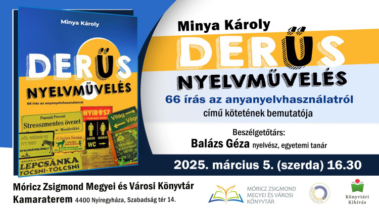 Kötetbemutató - Minya tanár úr derűsen műveli a magyar nyelvet! 