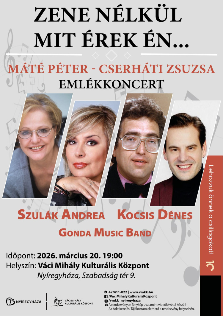 Zene nélkül mit érek én – Cserháti Zsuzsa és Máté Péter emlékkoncert