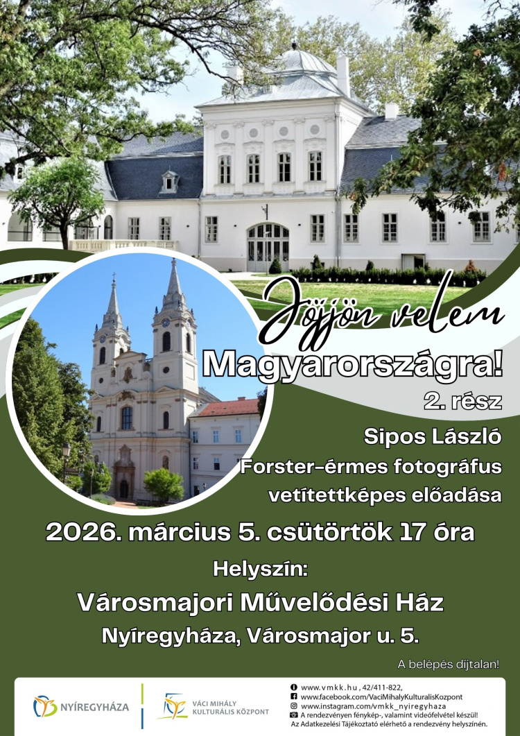 Jöjjön velem Magyarországra – vetített képes előadás a Városmajori Művelődési Házban