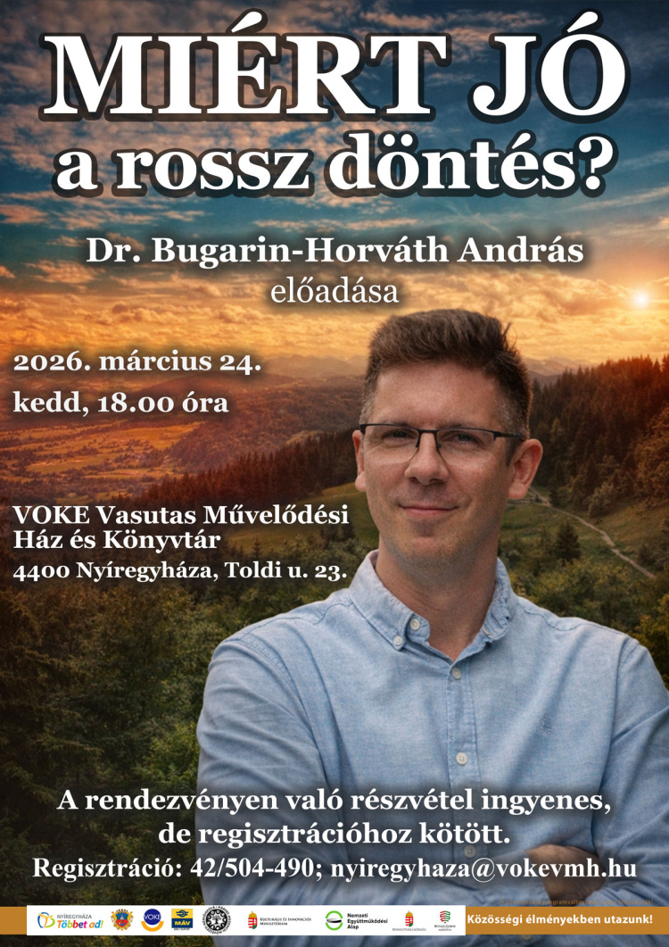 Miért hozunk rossz döntéseket? – előadást tart Nyíregyházán Dr. Bugarin-Horváth András