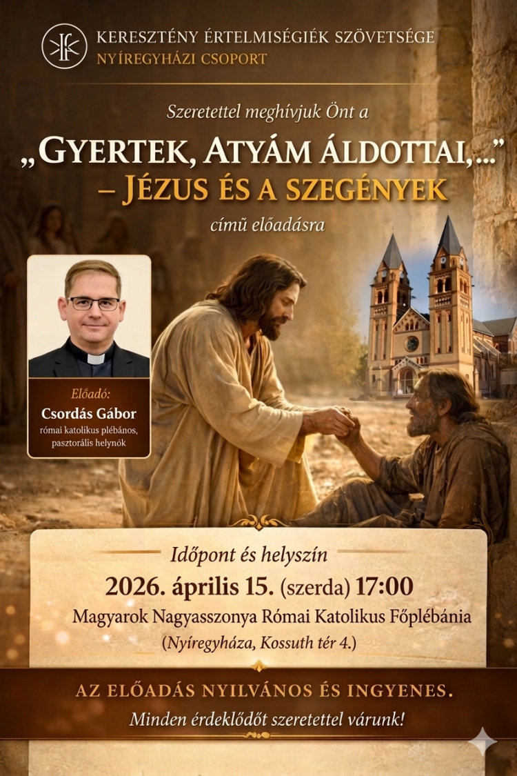 Előadás mutatja be Jézus és a szegények kapcsolatát Nyíregyházán